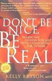 'Don't Be Nice, Be Real'