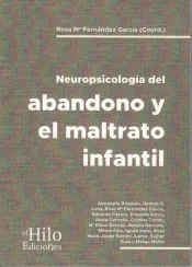 Neuropsicología del bandono y el maltrato infantil
