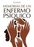 Memorias de un enfermo psíquico