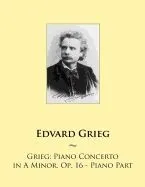 Grieg: Piano Concerto in a Minor, Op. 16 - Piano Part
