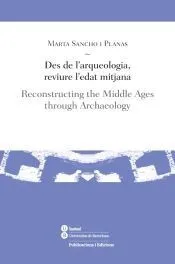 Des de L'arqueologia, reviure l'Edat Mitjana