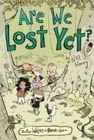 Are We Lost Yet?: Another Wallace the Brave Collectionvolume 4