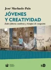 Jóvenes y creatividad: Entre futuros sombríos y tiempos de conquista