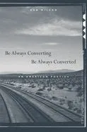 Be Always Converting, Be Always Converted