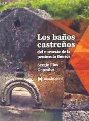 Los baños castreños del noroeste de la península ibérica