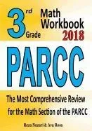 3rd Grade Parcc Math Workbook 2018: The Most Comprehensive Review for the Math Section of the Parcc Test