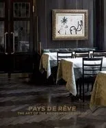 Pays de Rêve: The Art of the Kronenhalle Zurich