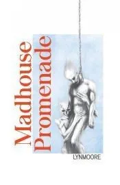 Madhouse Promenade