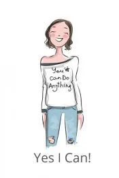 You Can Do It Yes I Can