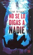 No Se Lo Digas A Nadie