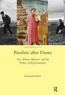 Pasolini After Dante: The Divine Mimesis' and the Politics of Representation