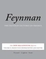 Feynman Lectures on Physics 2: Mainly Electromagnetism and Matter