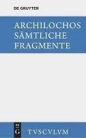 Archilochos: Griechisch Und Deutsch