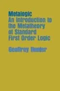 Metalogic: Intro to Metatheory Standard First Order Logic