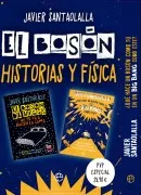 Pack Javier Santaolalla (El Bosón De Higgs + ¿Qué Hace Un Bosón Como Tú En Un Big Bang Como Este?)