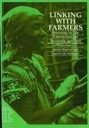 Linking with Farmers: Networking for Low-External-Input and Sustainable Agriculture