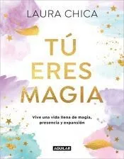 Tú eres magia