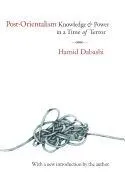 Post-Orientalism: Knowledge and Power in a Time of Terror