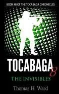 Tocabaga 8: The Invisibles