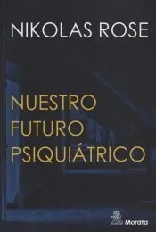 Nuestro futuro psiquiátrico