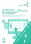 Guía Práctica Para La Implantación De La Inteligencia Artificial (Ia) En Los Ayuntamientos