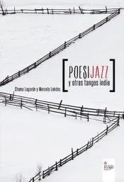 Poesijazz y otros tangos indie