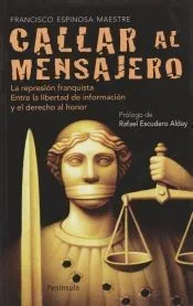 Callar al mensajero