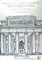 Paseo por el amor y la muerte en el museo del Prado