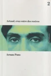 Artaud, cruz entre dos rostros