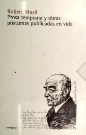 Prosa temprana y obras póstumas publicadas en vida
