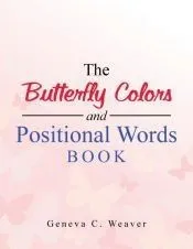 The Butterfly Colors and Positional Words Book