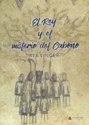 EL REY Y EL MISTERIO DEL CABONO