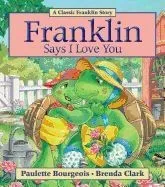 Franklin Says I Love You