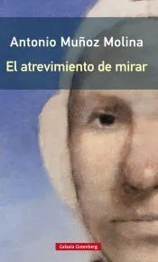 El atrevimiento de mirar- rústega