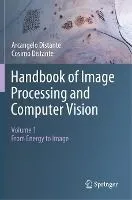 Handbook of Image Processing and Computer Vision