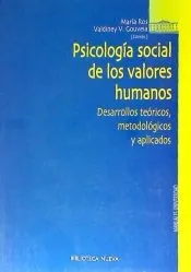 Psicología social de los valores humanos. Desarrollos teóricos, metodológicos y aplicados