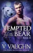 Tempted by the Bear - Book 3: Bbw Werebear Shifter Romance