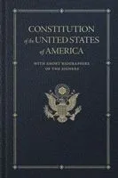 Constitution of the United States: With Short Biographies of the Signers