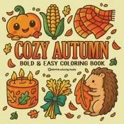 Bold & Easy Cozy Autumn Coloring Book