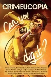 Crimeucopia - Can You Dig It?