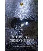 Los Espejos No Tienen Memoria