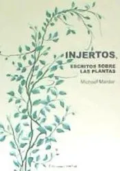 Injertos, escritos sobre las plantas