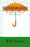 Homeroom: A Shelter from the Storm