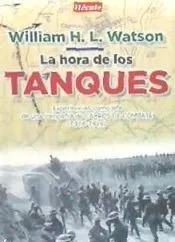 La hora de los tanques: Experiencias como jefe de una compañía de carros de combate