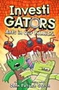 INVESTIGATORS:ANTS IN OUR P.A.N.T.S (PAN MACMILLAN)