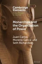 Monarchies and the Organization of Power