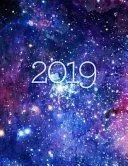 2019: Weekly Planner - Watercolor Galaxy - 8.5 X 11 in - Weekly View 2019 Organizer with Bonus Dotted Grid Pages + Inspirati