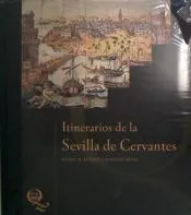 ITINERARIOS DE LA SEVILLA DE CERVANTES
