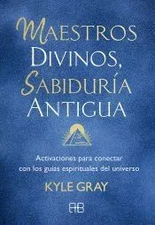 Maestros divinos, sabiduría antigua