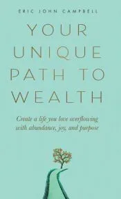 Your Unique Path to Wealth